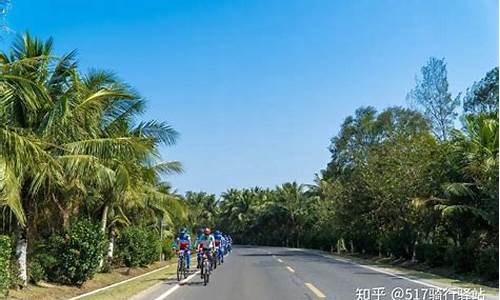 骑行环海南岛攻略,骑行环海南岛路线